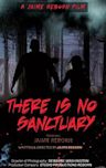 There Is No Sanctuary