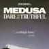 Medusa: Dare to Be Truthful