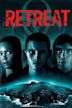 Retreat (filme)