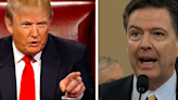 Trump 'begging' for jail by taking 'flame thrower to the judge and jury': James Comey