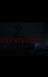 Deprivation | Horror, Sci-Fi, Thriller