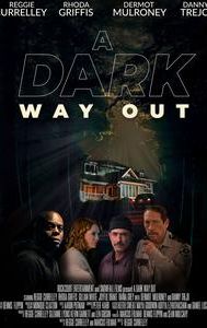 A Dark Way Out