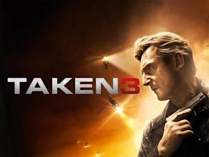 96 Hours – Taken 3