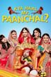 Kya Haal, Mr. Paanchal?