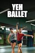 Yeh Ballet