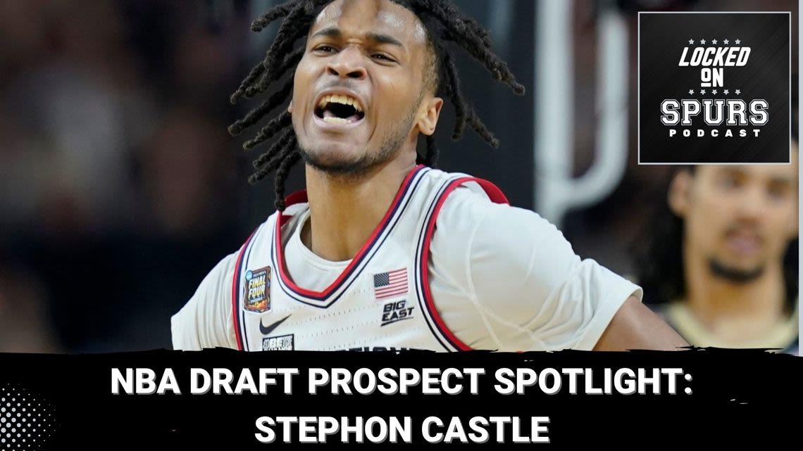 NBA Draft Prospect Spotlight: Stephon Castle | Locked On Spurs