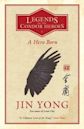 A Hero Born (Legends of the Condor Heroes, #1)