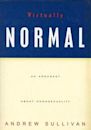 Virtually Normal: An Argument About Homosexuality