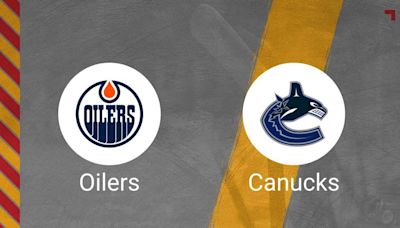 How to Pick the Oilers vs. Canucks NHL Playoffs Second Round Game 1 with Odds, Spread, Betting Line and Stats – May 8