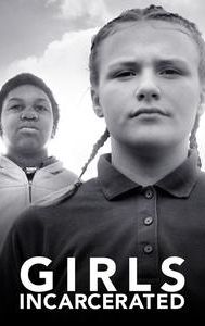 Girls Incarcerated