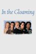 In the Gloaming (film)