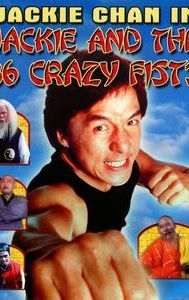 Jackie Chan and 36 Crazy Fists