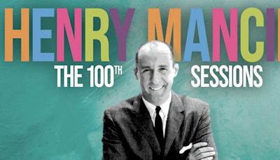 'The Henry Mancini 100th Sessions – Henry Has Company' Available Now