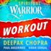 Spiritual Warrior Workout