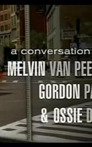 Unstoppable: Conversation with Melvin Van Peebles, Gordon Parks, and Ossie Davis