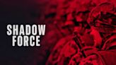 Shadow Force (2008) Season 1 Streaming: Watch & Stream Online via Amazon Prime Video