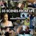 33 Szenen aus dem Leben