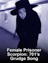 Female Prisoner Scorpion: #701's Grudge Song