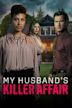 My Husband's Killer Affair