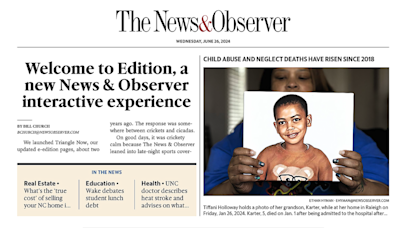 Welcome to Edition, your new News & Observer interactive experience