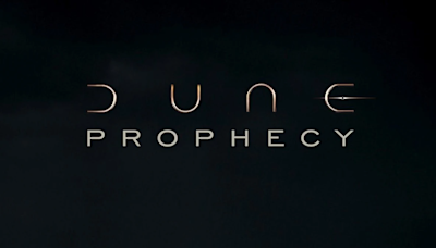 How To Watch the Dune: Prophecy Trailer