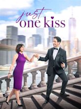 Just One Kiss - Rotten Tomatoes