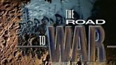 The Road to War