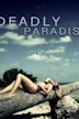 Deadly Paradise