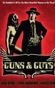 Guns and Guts