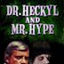 Dr. Heckyl und Mr. Hype