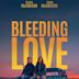 Bleeding Love (película)