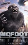 Bigfoot vs the Illuminati