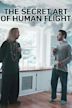 The Secret Art of Human Flight