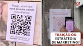 Marketing ou propaganda enganosa? Lojas espalham QR codes com supostas fotos de traição para atrair clientes