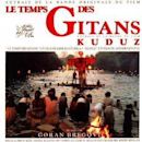 Time of the Gypsies / Kuduz – Soundtrack