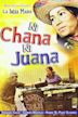 Ni Chana, ni Juana