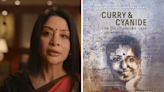 Indian True-Crime Documentaries on Netflix: The Indrani Mukerjea Story: Buried Truth & More