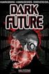 Dark Future