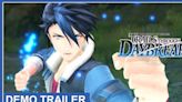 The Legend of Heroes: Trails through Daybreak Game Streams Demo Trailer