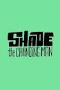 Shade the Changing Man