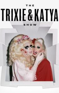 The Trixie & Katya Show