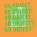 An Object