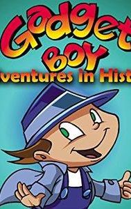 Gadget Boy's Adventures in History