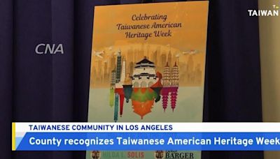 Los Angeles County Recognizes Taiwanese American Heritage Week - TaiwanPlus News