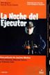 La noche del ejecutor