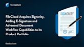 FileCloud Acquires Signority, Adding e-Signature and Advanced Document Workflow Capabilities to its Product Portfolio