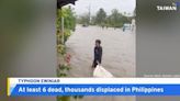 Typhoon Ewiniar Leaves 6 Dead and Thousands Displaced in the Philippines - TaiwanPlus News