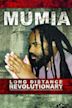 Mumia: Long Distance Revolutionary