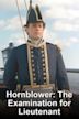 Hornblower: The Examination for Lieutenant