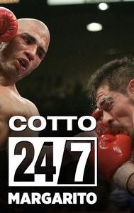 24/7 Cotto/Margarito